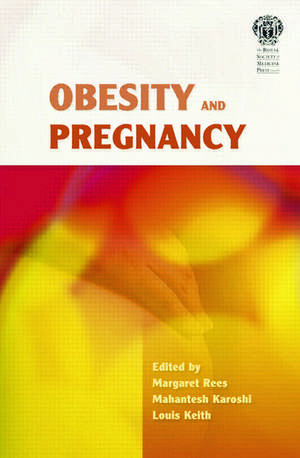 Obesity and Pregnancy de Margaret Rees