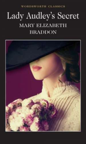 Lady Audley's Secret de M. Braddon