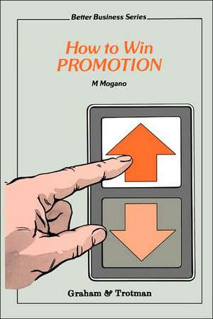 How to Win Promotion de M.C. Mogano