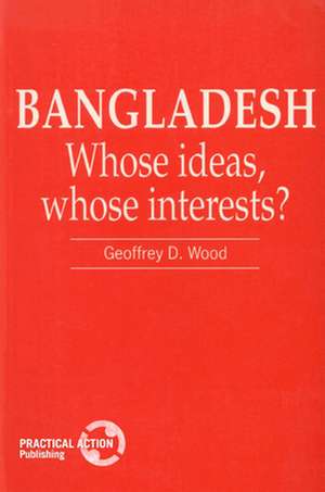 Wood, G: Bangladesh de Geoffrey D. Wood