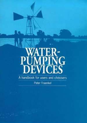 Water Pumping Devices de Peter Fraenkel