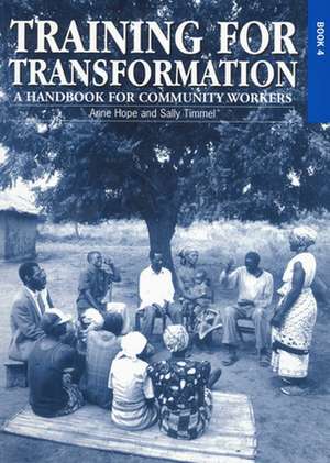 Training for Transformation: A Handbook for Community Workers