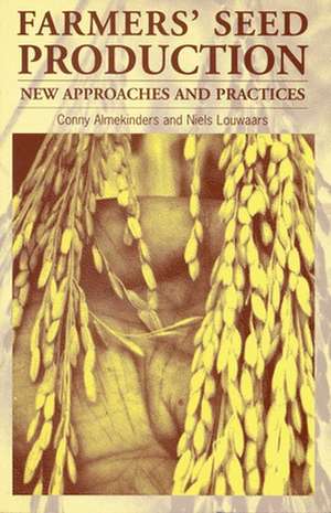 Farmers' Seed Production: A New Handbook de Conny Almekinders