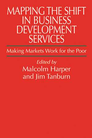 Mapping the Shift in Business Development Services de Malcolm Harper