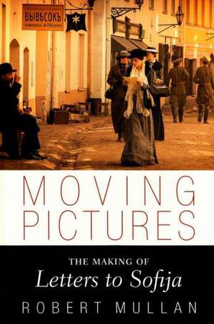 Moving Pictures de Robert Mullan