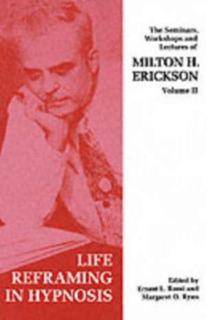 Seminars, Workshops and Lectures of Milton H. Erickson de Milton H. Erickson