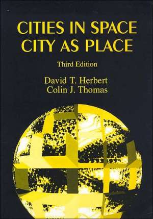 Cities In Space: City as Place de Prof David Herbert