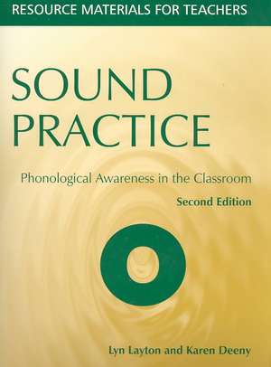 Sound Practice: Phonological Awareness in the Classroom de Lyn Layton