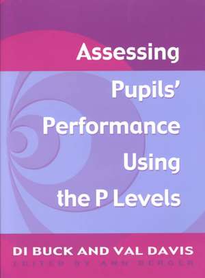 Assessing Pupil's Performance Using the P Levels de Val Davis