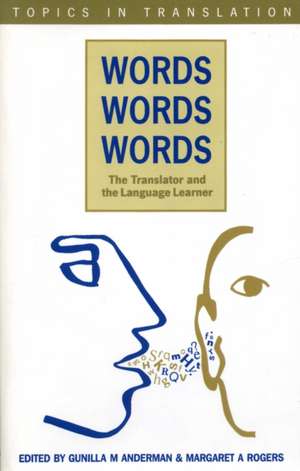 Words, Words, Words. the Translator and the Language: English-French de Anderman