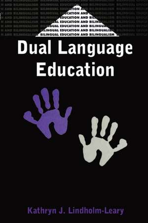 Dual Language Education de Kathryn Lindholm-Leary