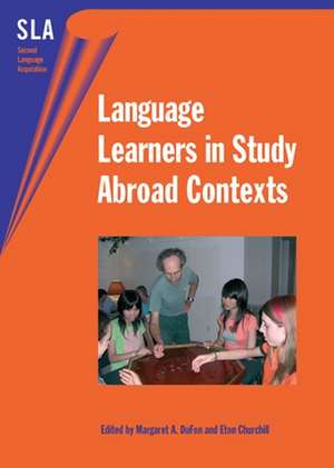 Language Learners in Study Abroad Contexts de Margaret A. Dufon