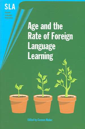 Age and the Rate of Foreign Language Learning de Carmen Munoz