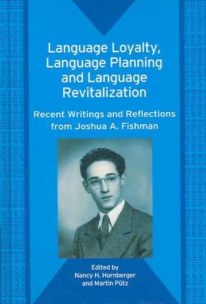 Language Loyalty, Language Planning, and Language Revitalization