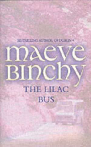 The Lilac Bus de Maeve Binchy