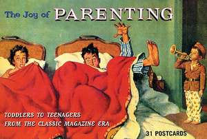 The Joy of Parenting: Toddlers to Teenagers from the Classic Magazine Era de Prion Books