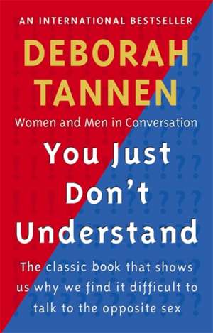 You Just Don't Understand de Deborah Tannen