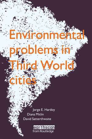 Environmental Problems in Third World Cities de Jorge E. Hardoy