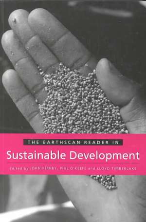 The Earthscan Reader in Sustainable Development de John Kirkby