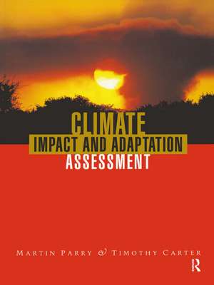 Climate Impact and Adaptation Assessment: The IPCC Method de Martin Parry