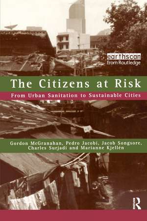 The Citizens at Risk: From Urban Sanitation to Sustainable Cities de Pedro Jacobi