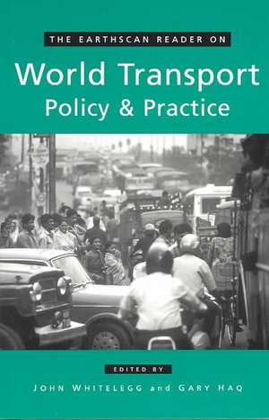 The Earthscan Reader on World Transport Policy and Practice de John Whitelegg