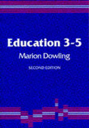 Education 3-5 de Marion Dowling