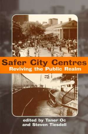 Safer City Centres: Reviving the Public Realm de Taner Oc