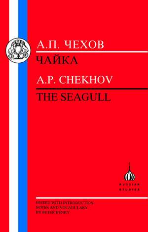 The Chekhov: The Seagull de Anton Chekhov