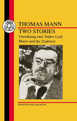 Mann: Two Stories: Unordnung und Fruhes Leid/Mario und der Zauberer de Thomas Mann