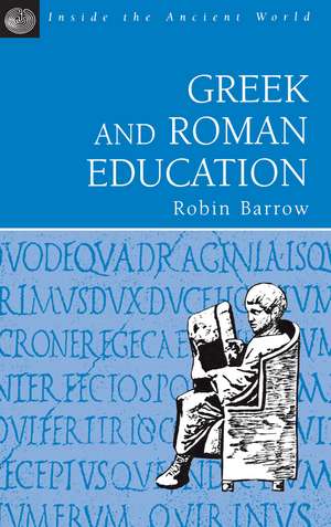 Greek and Roman Education de Robin Barrow