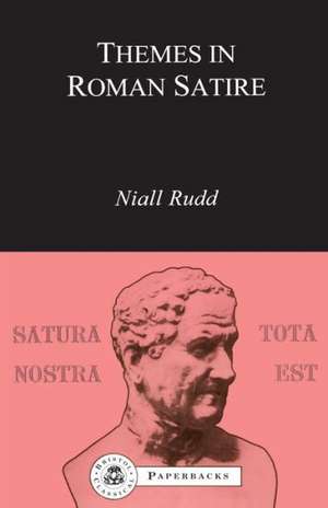 Themes in Roman Satire de N. Rudd