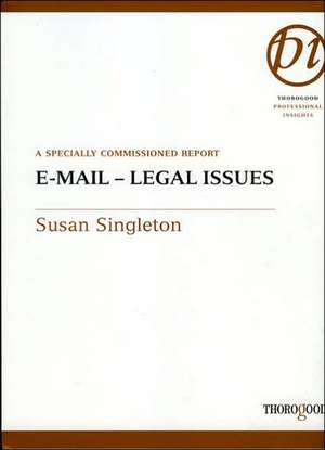 E-Mail--Legal Issues, Second Edition de Susan Singleton