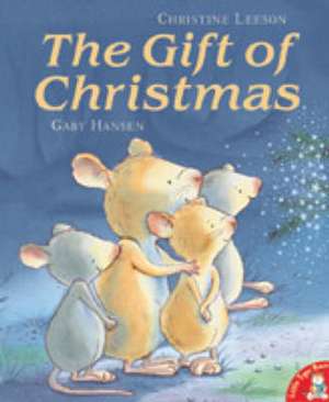 The Gift of Christmas de Christine Leeson