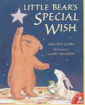 Little Bear's Special Wish de Gillian Lobel