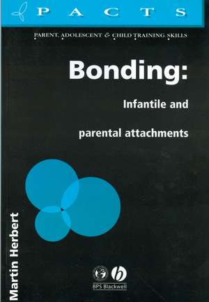 Bonding – Infantile and Parental de M Herbert