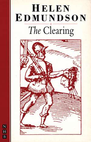 The Clearing de Helen Edmundson