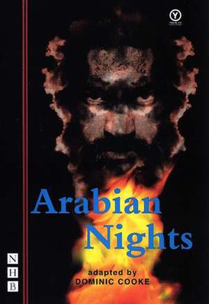 Arabian Nights de Dominic Cooke