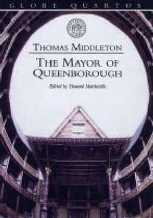 The Mayor of Queenborough de Thomas Middleton