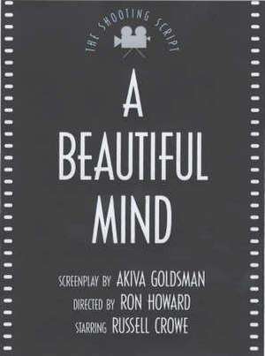 Goldsman, A: A Beautiful Mind de Akiva Goldsman