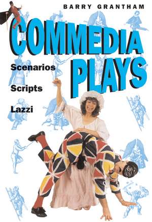 Commedia Plays de Barry Grantham