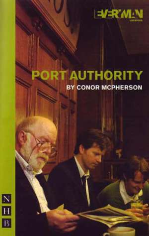 Port Authority de Conor Mcpherson