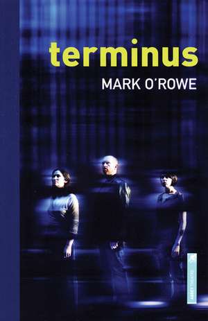 Terminus de Mark O'Rowe