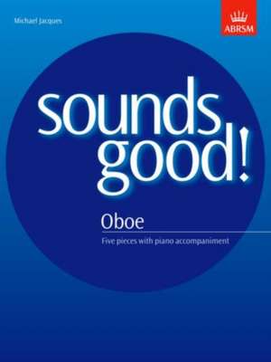 Sounds Good! for Oboe de Michael Jacques