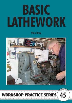 Basic Lathework de Stan Bray