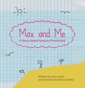 Max and Me de Ines Lawlor