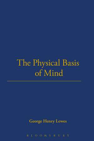 The Physical Basis of Mind (1877) de George Henry Lewes