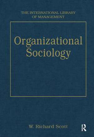 Organizational Sociology de W. Richard Scott