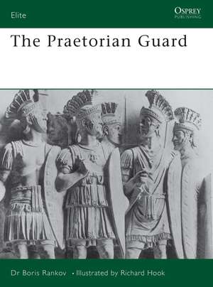 The Praetorian Guard de Boris Rankov