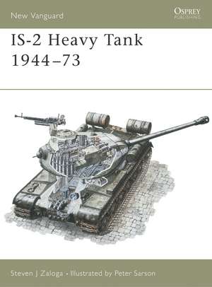 IS-2 Heavy Tank 1944–73 de Steven J. Zaloga